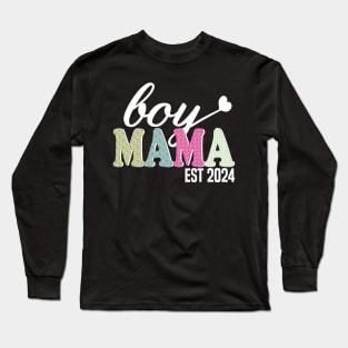 boy Mama Est 2024 Long Sleeve T-Shirt